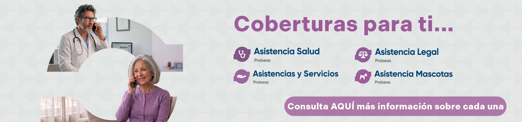 Coberturas para ti: Asistencia Salud, Legal, Servicios y Mascotas